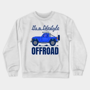 It's a lifestyle, OFFROAD Crewneck Sweatshirt